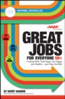 Great Jobs for Everyone 50 +, Updated Edition : Finding Work That Keeps You Happy and Healthy...and Pays the Bills - eBook