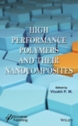 High Performance Polymers and Their Nanocomposites - Book