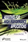 Additives for High Performance Applications : Chemistry and Applications - eBook