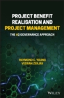 Project Benefit Realisation and Project Management : The 6Q Governance Approach - Book