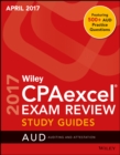 Wiley CPAexcel Exam Review April 2017 Study Guide : Auditing and Attestation - Book