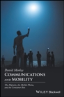 Communications and Mobility : The Migrant, the Mobile Phone, and the Container Box - eBook