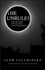 The UnRules - Man, Machines and the Quest to Master Markets - Book