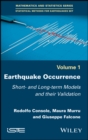 Earthquake Occurrence : Short- and Long-term Models and their Validation - eBook