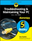 Troubleshooting & Maintaining Your PC All-in-One For Dummies - Book