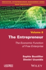 The Entrepreneur : The Economic Function of Free Enterprise - eBook