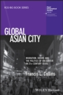 Global Asian City : Migration, Desire and the Politics of Encounter in 21st Century Seoul - eBook