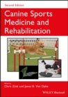 Canine Sports Medicine and Rehabilitation - Chris Zink