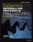 DeGarmo's Materials and Processes in Manufacturing, Global Edition - Book