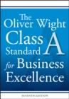 The Oliver Wight Class A Standard for Business Excellence - eBook