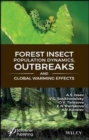 Forest Insect Population Dynamics, Outbreaks, And Global Warming Effects - Book