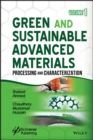 Green and Sustainable Advanced Materials, Volume 1 : Processing and Characterization - eBook
