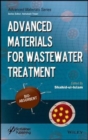 Advanced Materials for Wastewater Treatment - Book