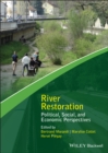 River Restoration : Political, Social, and Economic Perspectives - Book