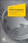 IPSAS Explained : A Summary of International Public Sector Accounting Standards - Book