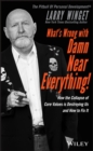 What's Wrong with Damn Near Everything! : How the Collapse of Core Values Is Destroying Us and How to Fix It - Book