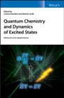 Quantum Chemistry and Dynamics of Excited States : Methods and Applications - eBook
