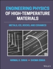 Engineering Physics of High-Temperature Materials : Metals, Ice, Rocks, and Ceramics - eBook