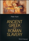 Ancient Greek and Roman Slavery - eBook