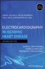 Electrocardiography in Ischemic Heart Disease : Clinical and Imaging Correlations and Prognostic Implications - Book