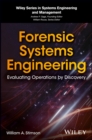Forensic Systems Engineering : Evaluating Operations by Discovery - eBook