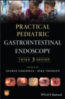 Practical Pediatric Gastrointestinal Endoscopy - eBook