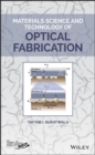 Materials Science and Technology of Optical Fabrication - Book