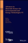 Advances in Materials Science for Environmental and Energy Technologies VI - eBook