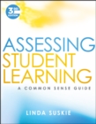 Assessing Student Learning : A Common Sense Guide - eBook