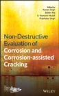 Non-Destructive Evaluation of Corrosion and Corrosion-assisted Cracking - eBook