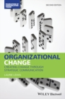 Organizational Change : Creating Change Through Strategic Communication - Book