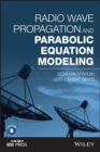 Radio Wave Propagation and Parabolic Equation Modeling - eBook