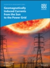 Geomagnetically Induced Currents from the Sun to the Power Grid - Book