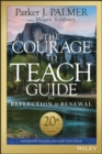 The Courage to Teach Guide for Reflection and Renewal - Book