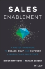 Sales Enablement : A Master Framework to Engage, Equip, and Empower A World-Class Sales Force - Book