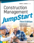 Construction Management JumpStart : The Best First Step Toward a Career in Construction Management - Book