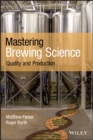 Mastering Brewing Science : Quality and Production - Book