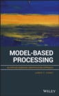 Model-Based Processing : An Applied Subspace Identification Approach - eBook