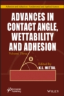 Advances in Contact Angle, Wettability and Adhesion, Volume 3 - eBook