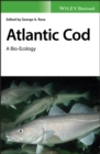 Atlantic Cod : A Bio-Ecology - eBook