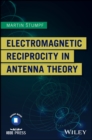 Electromagnetic Reciprocity in Antenna Theory - eBook