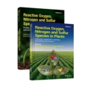 Reactive Oxygen, Nitrogen and Sulfur Species in Plants : Production, Metabolism, Signaling and Defense Mechanisms - Book