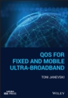 QoS for Fixed and Mobile Ultra-Broadband - Book