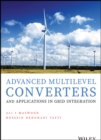 Advanced Multilevel Converters and Applications in Grid Integration - Book