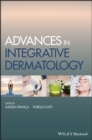 Advances in Integrative Dermatology - Book