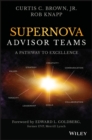 Supernova Advisor Teams : A Pathway to Excellence - eBook