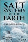 Salt Systems of the Earth : Distribution, Tectonic and Kinematic History, Salt-Naphthids Interrelations, Discharge Foci, Recycling - Book