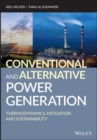 Conventional and Alternative Power Generation : Thermodynamics, Mitigation and Sustainability - Book