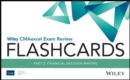 Wiley CMAexcel Exam Review 2018 Flashcards : Part 2 , Financial Decision Making - Book