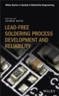 Lead-free Soldering Process Development and Reliability - eBook